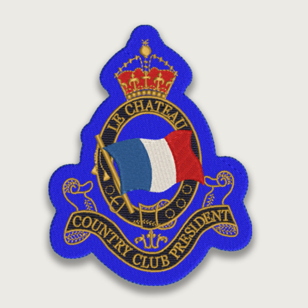 Embroidered French country club patch featuring the tricolor flag, golden crown, and “Le Chateau Country Club President” text, ideal for luxury apparel or collector items.